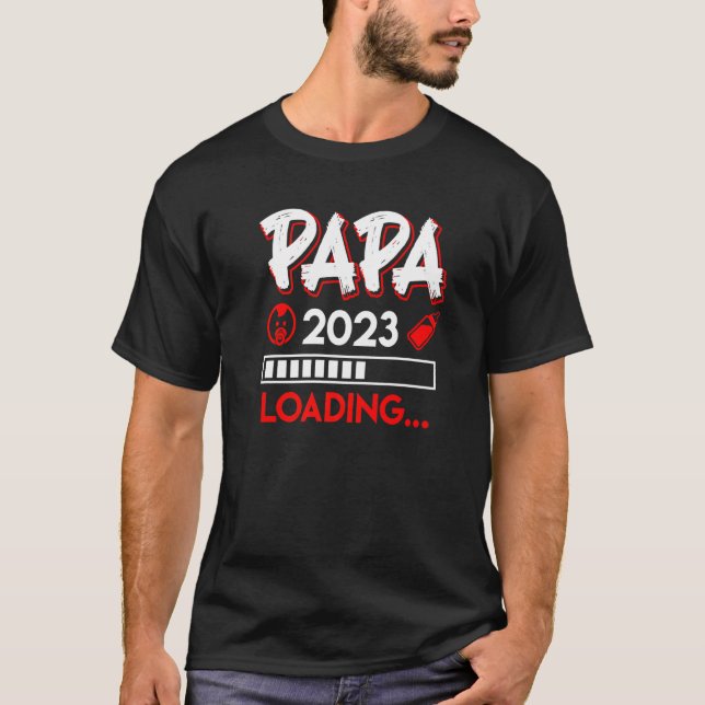 Dad 2023 Loading Dad To Be Father 2023 T-Shirt (Front)