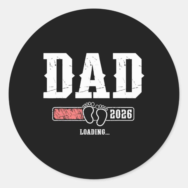 Dad 2026 Loading Dad Est. 2026, Father 2026 New Da Classic Round Sticker (Front)