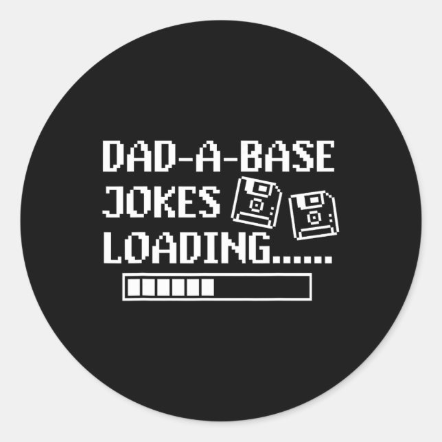 Dad-a-base Jokes Loading Retro Funny Cringe Father Classic Round Sticker (Front)