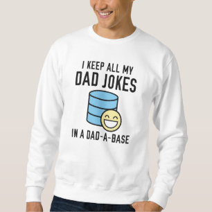 Dad-A-Base Sweatshirt