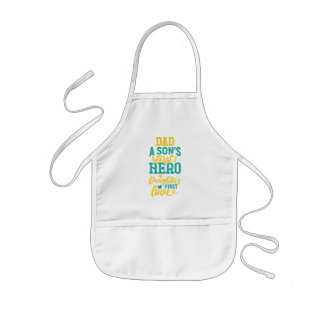 Dad – A Son’s First Hero, A Daughter’s First Love Kids Apron