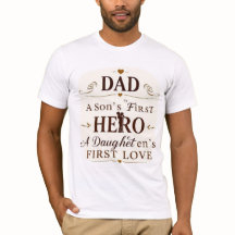 Dad: A Son's First Hero, A Daughter's First Love