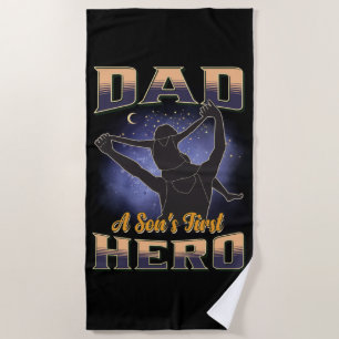 Dad A Son's First Hero Beach Towel