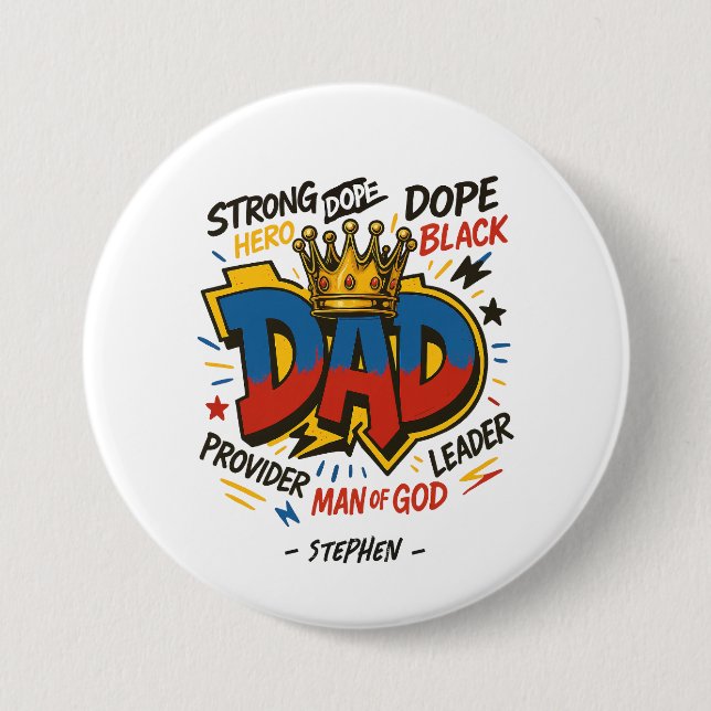 Dad – A Tribute of Strength, Love, & Devotion (3) 3 Inch Round Button (Front)