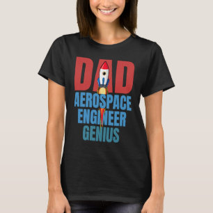 Dad Aerospace Engineer Genius Fun Engineering  Gra T-Shirt