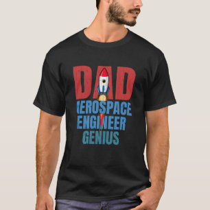 Dad Aerospace Engineer Genius Fun Engineering Grap T-Shirt