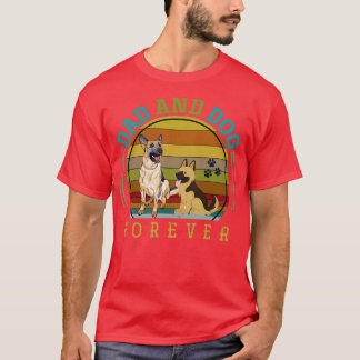 Dad And Dog Forever Pet Animal German Shepherd T-Shirt