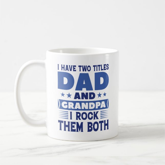 Dad And Grandpa Coffee Mug (Left)