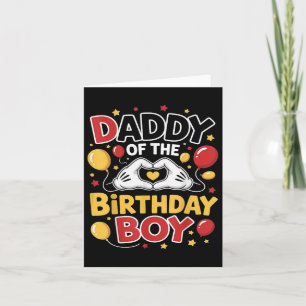 Dad And Mom Daddy Of The Birthday Boy Matching Fam Card