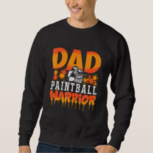 Dad And Paintball Warrior Shooting Tactical Sports Sweatshirt