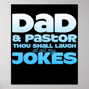 Dad and Pastor Thou Shall Laugh At All My Jokes Poster