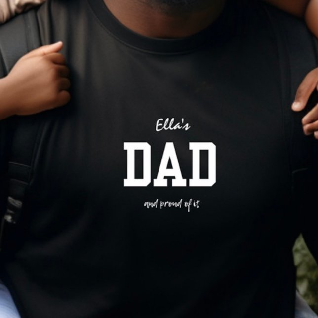 Dad And Proud Black and White Customizable T-Shirt (Black and White Customizable Dad T-Shirt
)