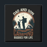 Dad And Son Camping Buddies For Life - Camp Campin Magnet<br><div class="desc">Dad And Son Camping Buddies For Life - Camp Camping Matching</div>