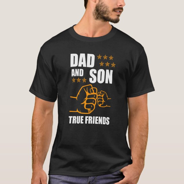 Dad And Son Friendship For Eternity Father Son T-Shirt (Front)