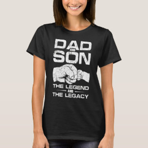 Dad And Son The Legend And Legacy Father's Day Dad T-Shirt