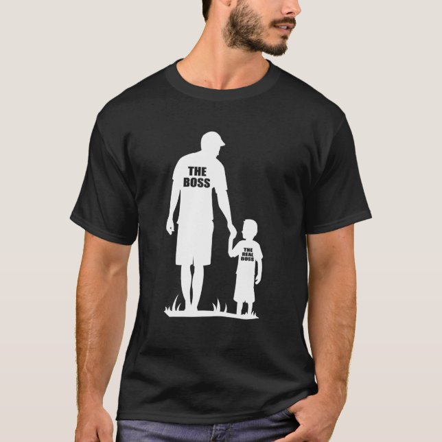 Dad And Son - The Real Boss 1 T-Shirt (Front)