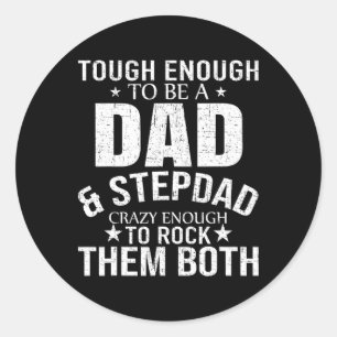 Dad And Stepdad Fathers Day Stepdad Step Dad Classic Round Sticker