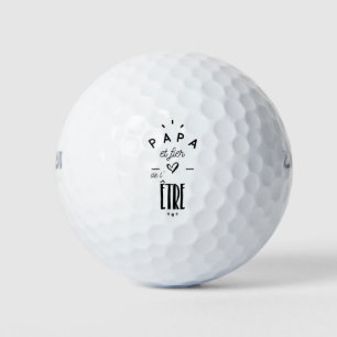 Dad and to trust of the être golf balls