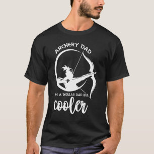 Dad Archery Just Like A Regular Dad T-Shirt