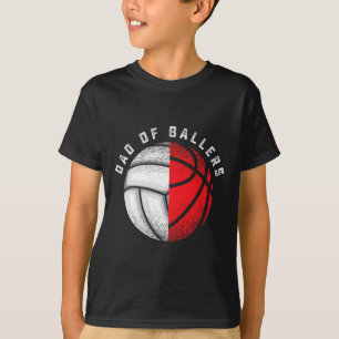 Dad Ballers Funny Volleyball Basketball Gift Son D T-Shirt