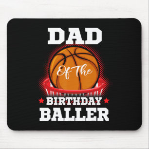 Dad basketball birthday Boy Family Baller b-day Pa Mouse Pad