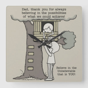 Dad Believes in Possibilities Square Wall Clock