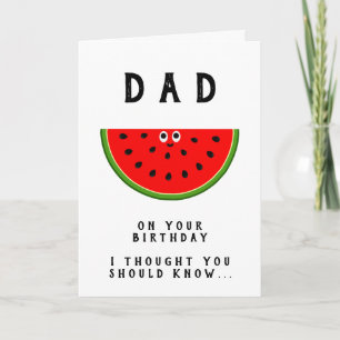 Dad Birthday One in a Melon Dad Card