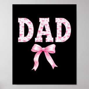 Dad Birthday Squad Matching Coquette Bow Family Poster