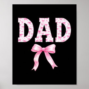 Dad Birthday Squad Matching Coquette Bow Family Poster