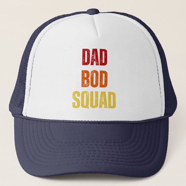 dad bod squad  trucker hat (Front)