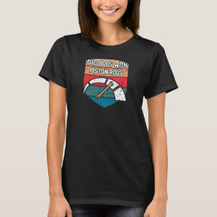 Dad Bods with Piston Rods Mechanic Dad Jokes Car R T-Shirt