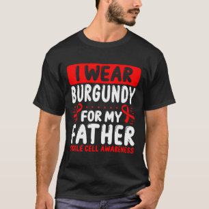Dad Burgundy Ribbon Father´s Day Sickle Cell Aware T-Shirt