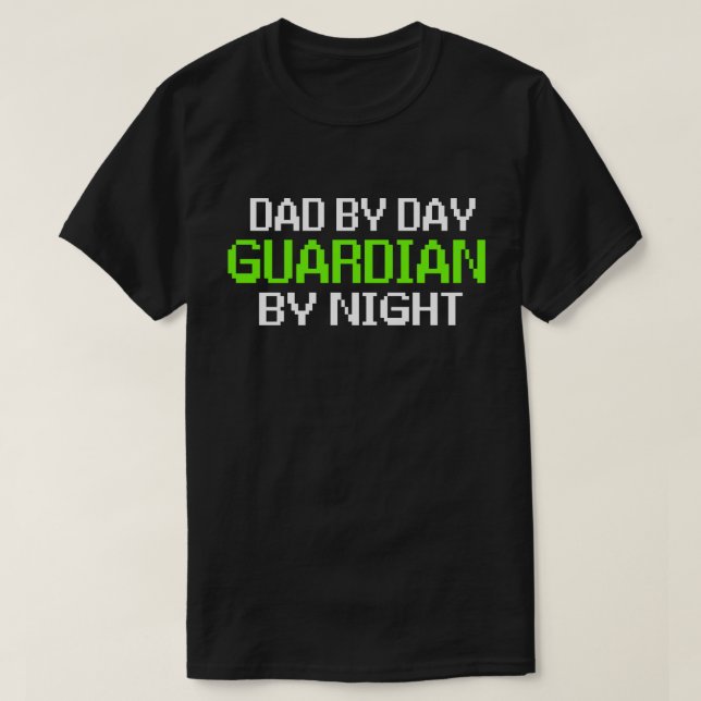 Dad by Day Guardian By Night Gaming T-Shirt (Design Front)