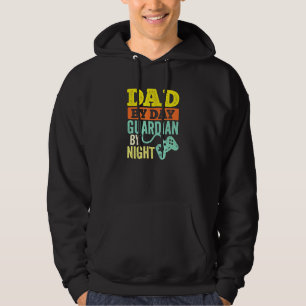Dad By Day Guardian By Night Video Game Colour Hoodie