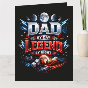 Dad By Day Legend By Night - Epic Gamer Dad Card