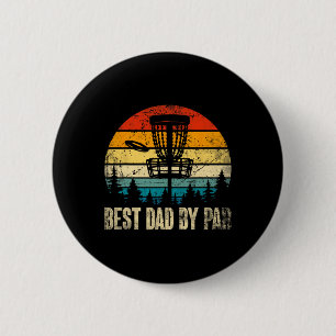 Dad By Par Vintage Disc Golf Funny Dad Fathers Day 2 Inch Round Button