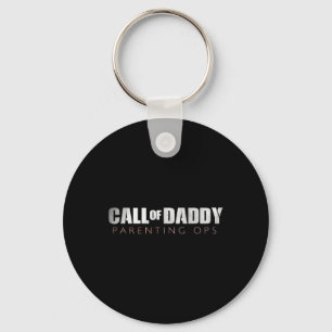 Dad Call Of Daddy Parenting Ops Gift  Keychain