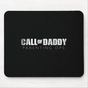 Dad Call Of Daddy Parenting Ops Gift  Mouse Pad