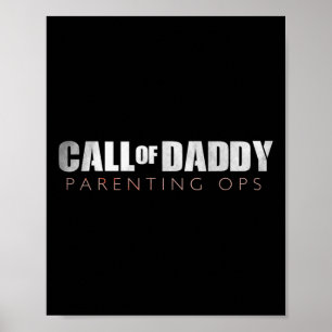 Dad Call Of Daddy Parenting Ops Gift Poster