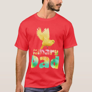 Dad Canaries Owner Bird lover Men Daddys boy T-Shirt