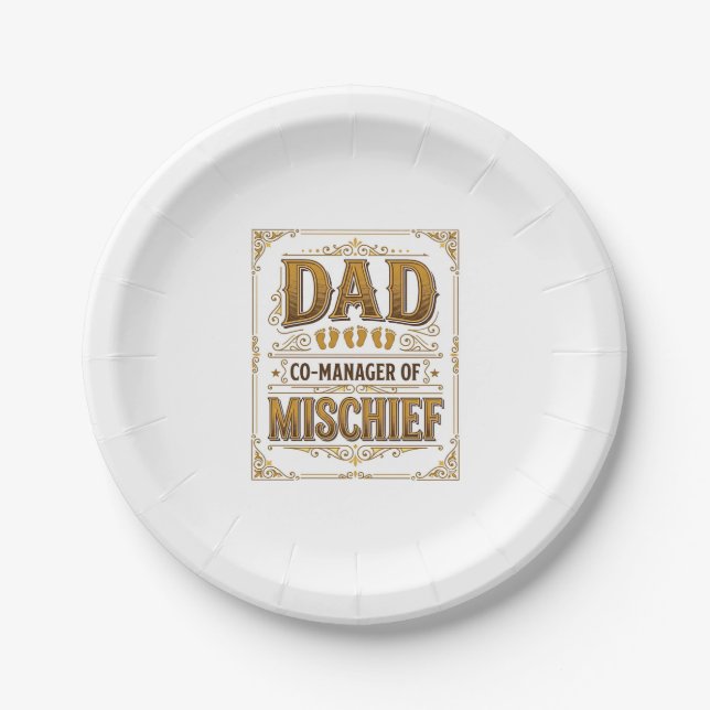 Dad Co-Manager of Mischief Funny Father Design_1 Paper Plate (Front)