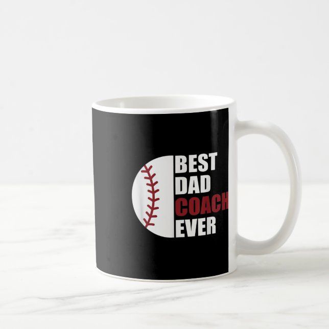 Dad Coach Ever Baseball Fathers Day Baseball Dad C Coffee Mug (Right)