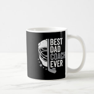Dad Coach Ever Father's Day Hockey  Coffee Mug