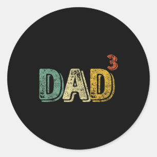 Dad Cubed Shirt Dad Of Three Mens Quote Funny Chri Classic Round Sticker