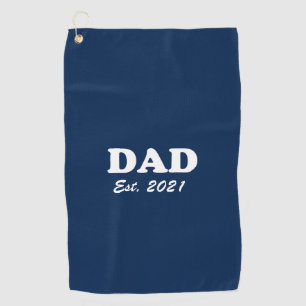 Dad, Custom Est date Father's Day navy blue white Golf Towel