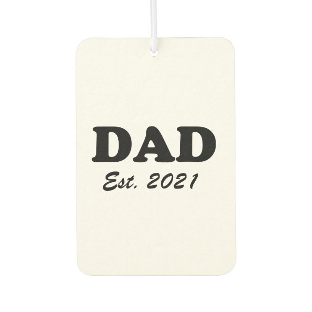 Dad Custom Established date black white modern Air Freshener (Front)