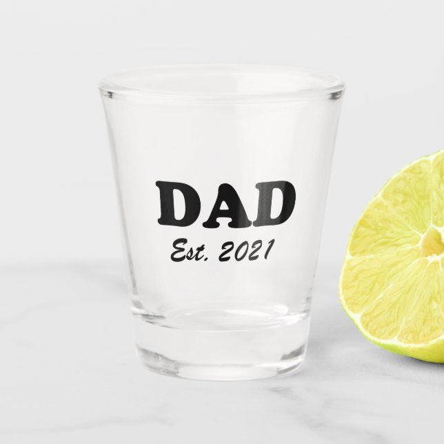 Dad Custom established date personalized cool Shot Glass (Front)