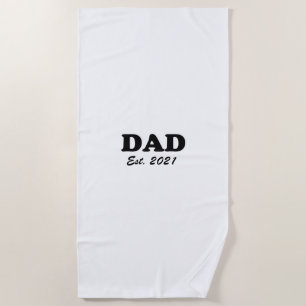 Dad custom established date personalized modern  beach towel