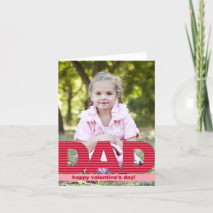 DAD Custom Valentine's Day Photo Card