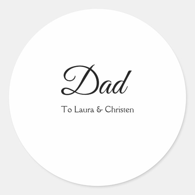 Dad daddy add name text father's day gifts classic round sticker (Front)